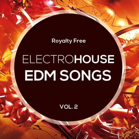 Royalty Free Electro House EDM Songs Vol. 2