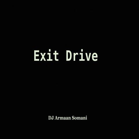 Exit Drive (Original Mix)