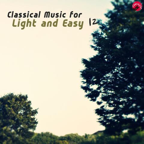 Classical music for Light and Easy 12