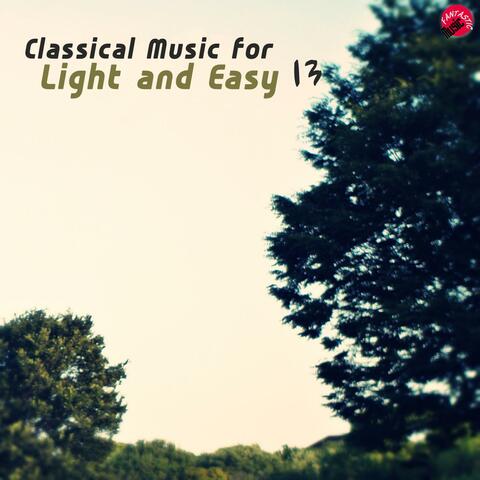 Classical music for Light and Easy 13