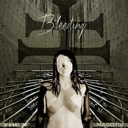 Bleeding - The X (feat. Magotiv) (Bleeding - The X - Feat.Magotiv )