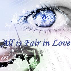 All Is Fair in Love
