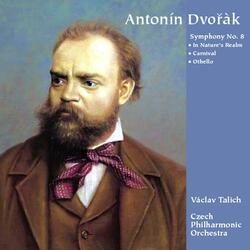 Antonín Dvo?ák : Symphony No. 8 - Carnival Op. 92