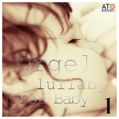 Prenatal music orgel classical Lullaby 1
