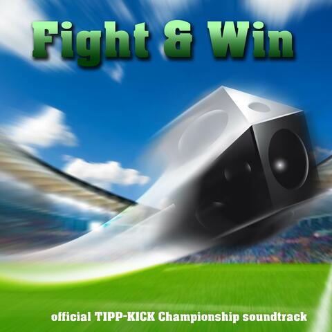 Fight & Win - TIPP-KICK Championship soundtrack
