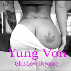 Girls Love Beyonce