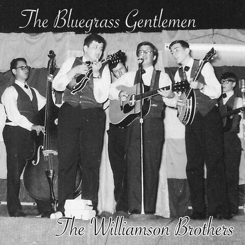 The Bluegrass Gentlemen (with Tony Williamson, Gary Williamson, Gene Craven, Bill Mollman, Michael Auman & Nick Hancock)