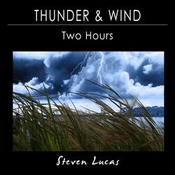 Thunder and Wind - Two Hours