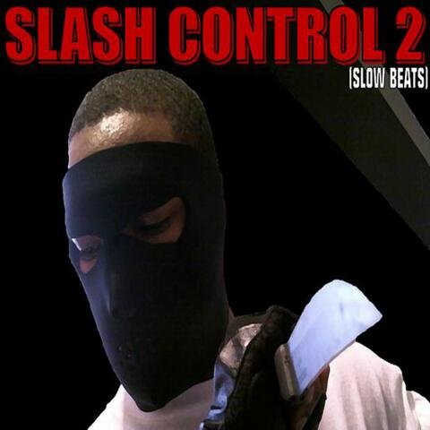 SLASH CONTROL 2