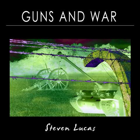 Guns and War