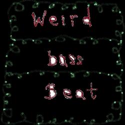 Weird Bass Beat