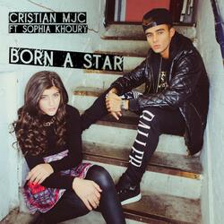Born A Star (feat. Sophia Khoury)