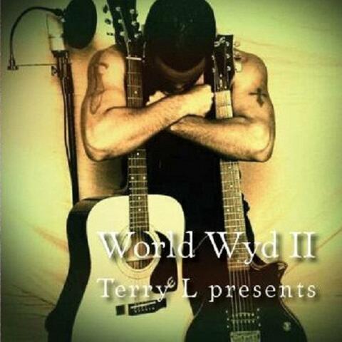 Terry L presents World-Wyd II