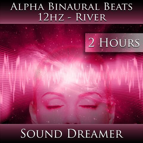 Alpha Binaural Beats 12hz - River (2 Hours)