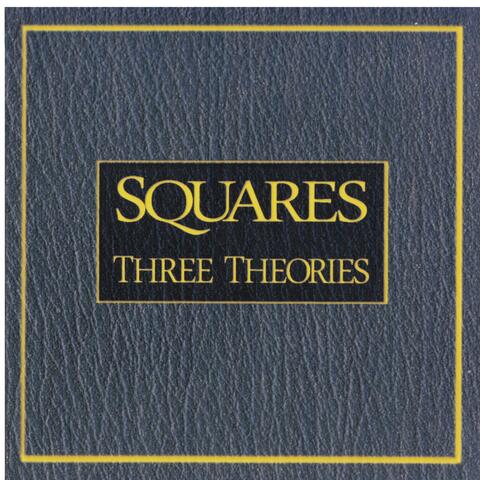 Three Theories