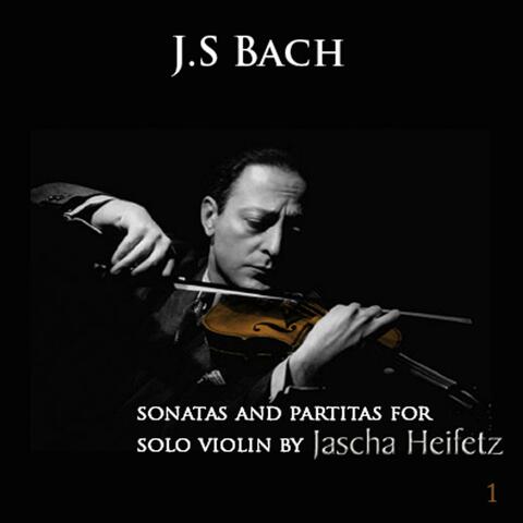 Johann Sebastian Bach : Sonatas & Partitas for Solo Violin - Volume 1