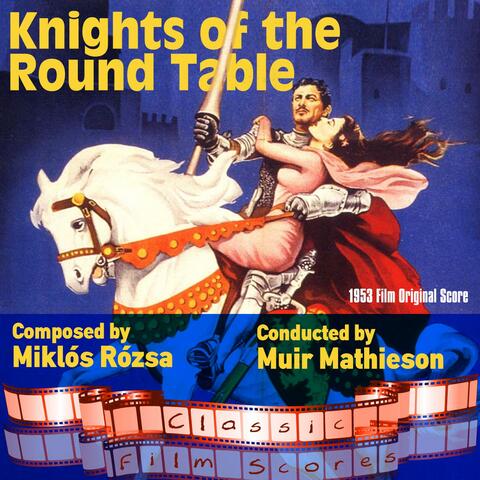 Knights of the Round Table (1953 Film Original Score)