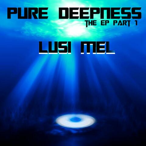 Pure Deepness EP Pt. 1