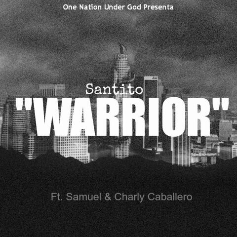 Warrior Ft. Samuel & Charly Caballero