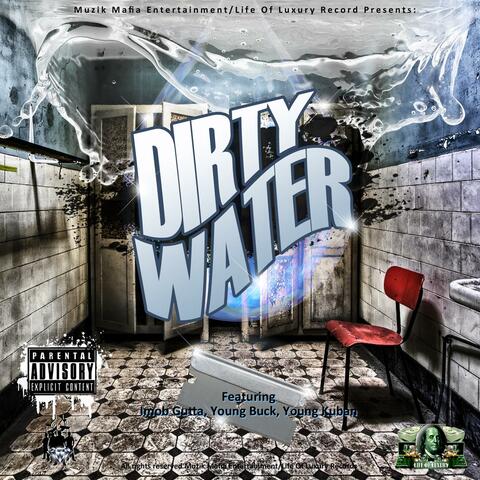 Dirty Water - Remix (feat. Young Buck & Young Kuban)