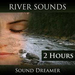 River Sounds (2 Hours)