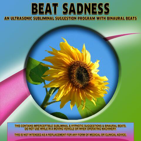 Beat Sadness