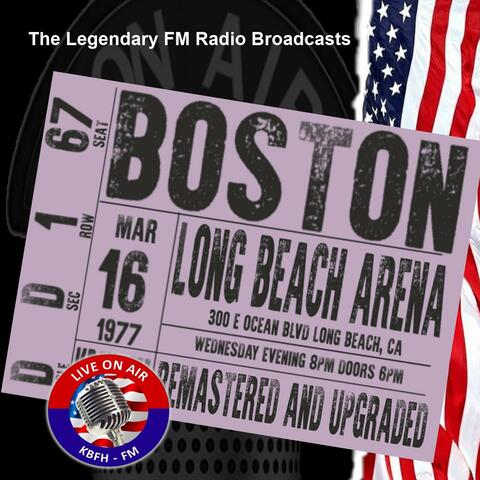 Legendary FM Broadcasts -  Long Beach Arena, Long Beach CA 16th March 1977