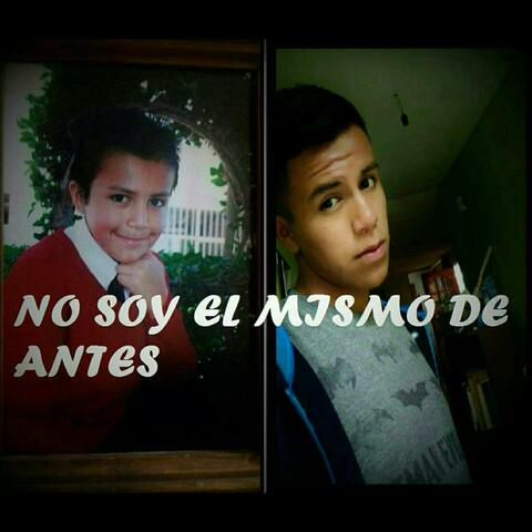 No soy el mismo de antes