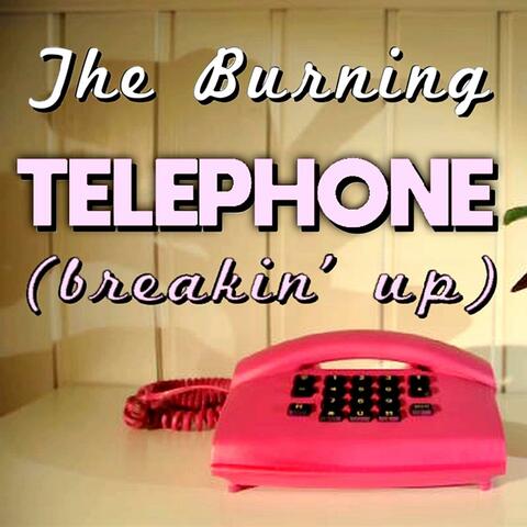 Telephone (Breakin' Up)