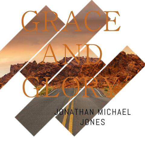 Grace and Glory