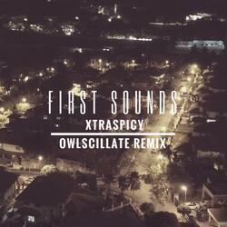 First Sounds (Owlscillate Remix)