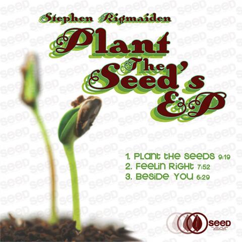 Plant The Seeds E.P.