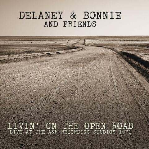Livin' On The Open Road: Live at the A&R Recording Studios 1971