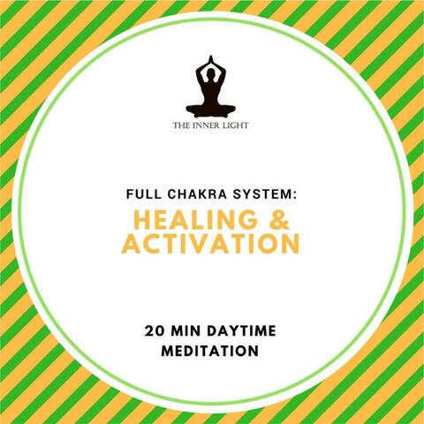Full Chakra System & Kundalini Activation - 20 Min Day Meditation