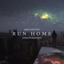 Run Home (Dekon Remix)