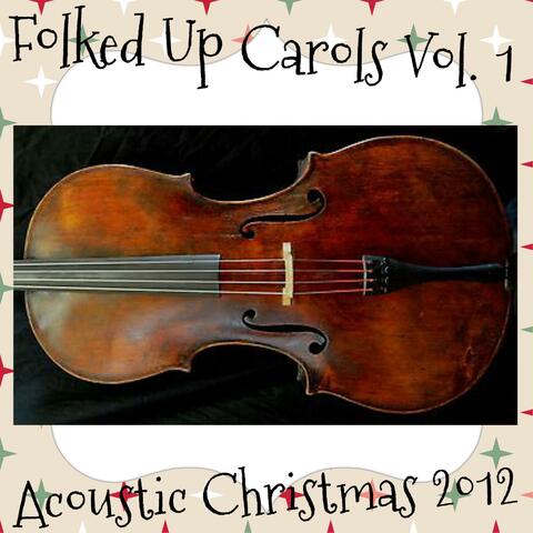 Folked Up Carols Vol. 1