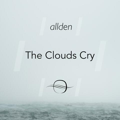 The Clouds Cry