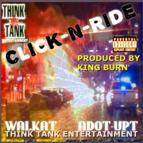 Click n Ride (feat. Adot-upt, Walkat & King Burn)