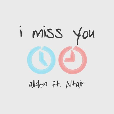 I Miss You (feat. Altair)