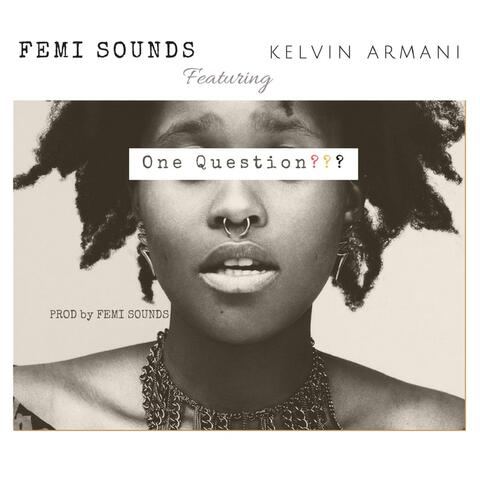 One Question (feat. Kelvin Armani) [Live from Malaysia, Nigeria]