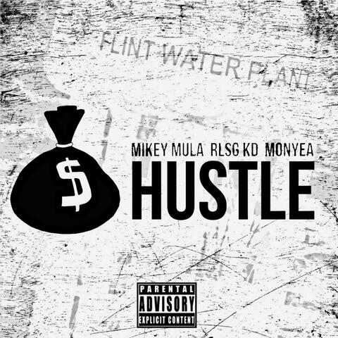 Hustle (feat. RLSG KD & Monyea)