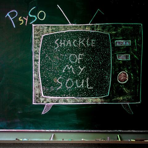 Shackle of My Soul