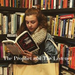 The Prophet and The Listener