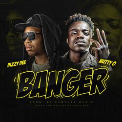Banger! (feat. Nutty O)