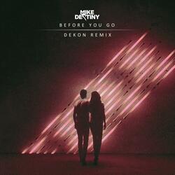 Before You Go (Dekon Remix)