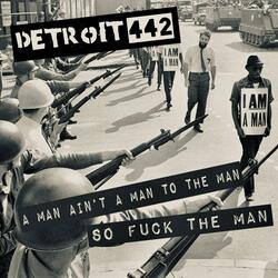 A Man Ain't a Man to the Man So Fuck the Man