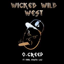 Wicked Wild West (feat. Funk Masta Laz)