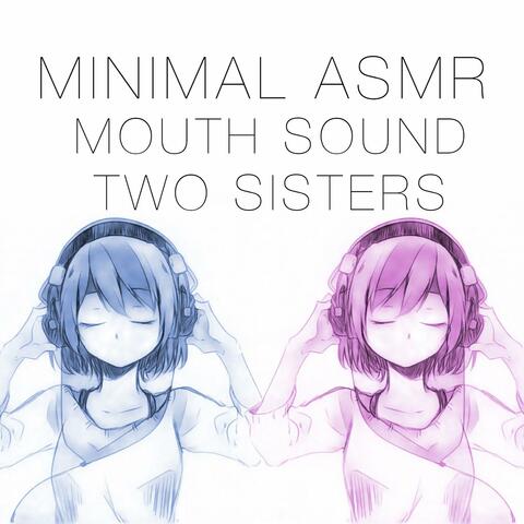 Mouth Sound Two Sisters