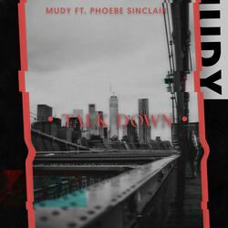 Talk Down (feat. Phoebe Sinclair)
