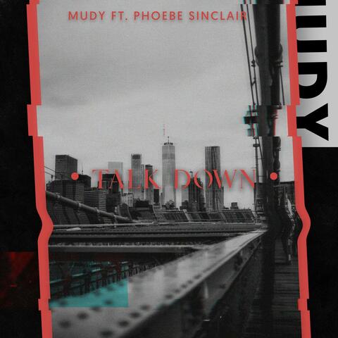 Talk Down (feat. Phoebe Sinclair)